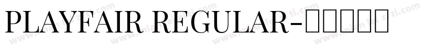PLAYFAIR REGULAR字体转换